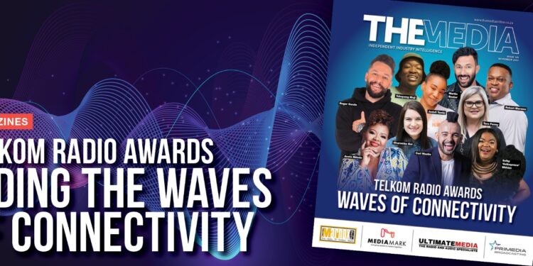 THE MEDIA magazine: Radio riding the waves of connectivity