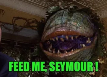 Feed me, Seymour!