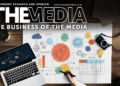 The Business of The Media: Sharp insights, expert commentary