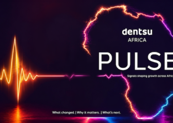 Dentsu Africa Pulse: Five business and marketing signals shaping Africa this week